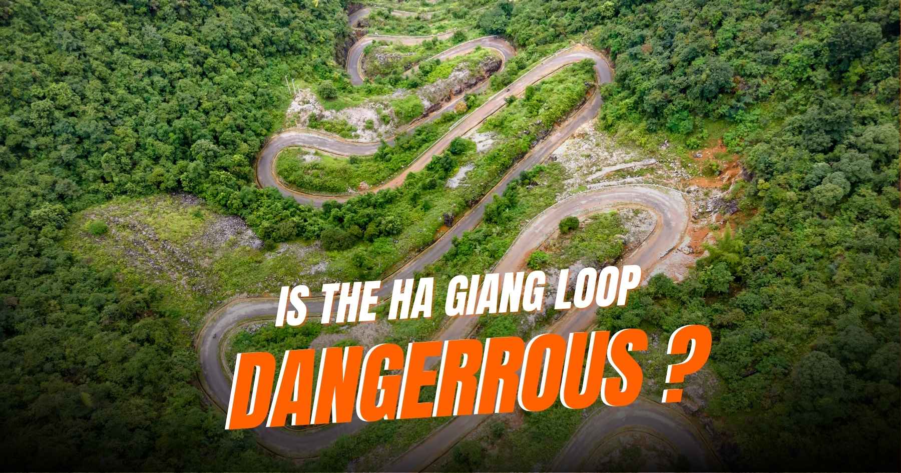 ha giang loop dangerous