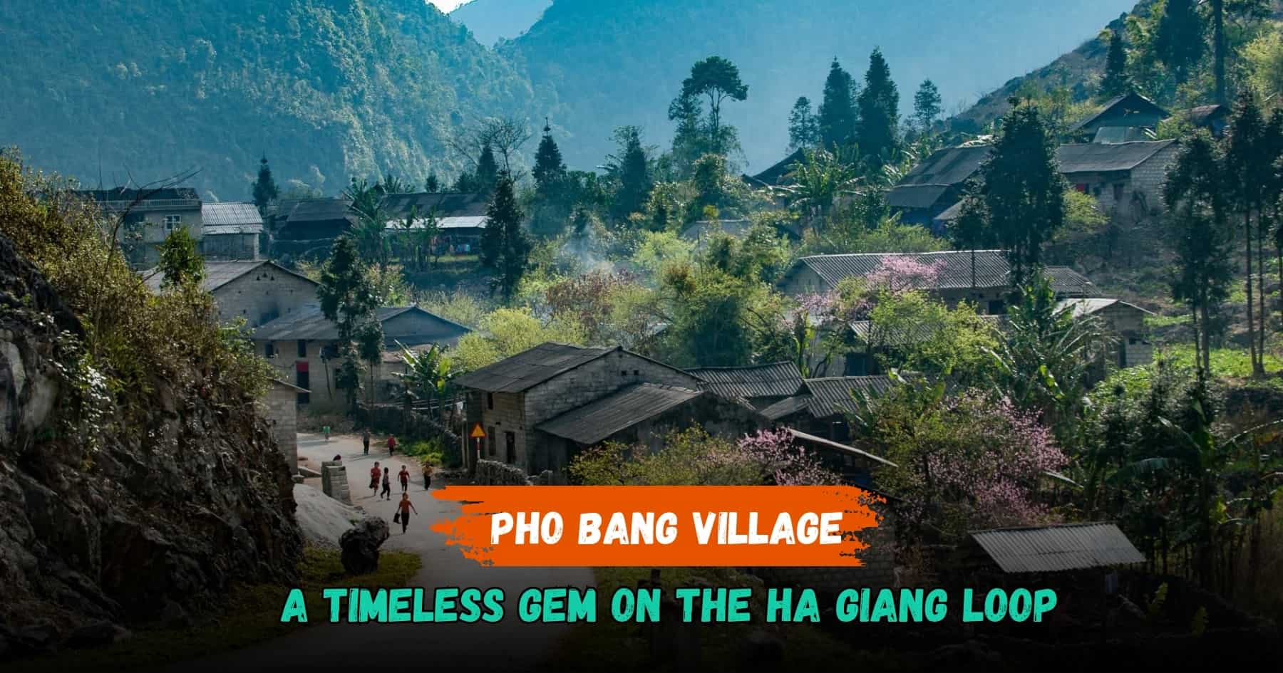 Pho Bang Village